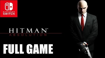 Hitman Absolution Nintendo Switch - Full Gameplay Walkthrough