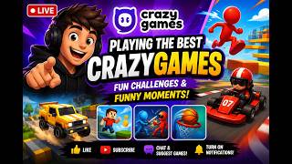 🔴 LIVE | Playing the Best CrazyGames! Fun Challenges & Funny Moments 😄