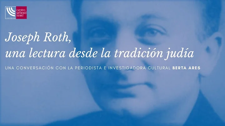 Joseph Roth, una lectura desde la tradicin juda