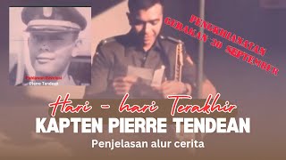 HARI-HARI TERAKHIR KAPTEN PIERRE TENDEAN | CUPLIKAN FILM G30S/PKI