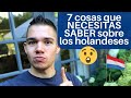 7 cosas que NECESITAS SABER sobre los holandeses - aprender a conocer Países Bajos de un holandés