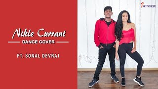 Nikle Currant Dance Cover Ft. Sonal Devraj Team Naach Natya Social