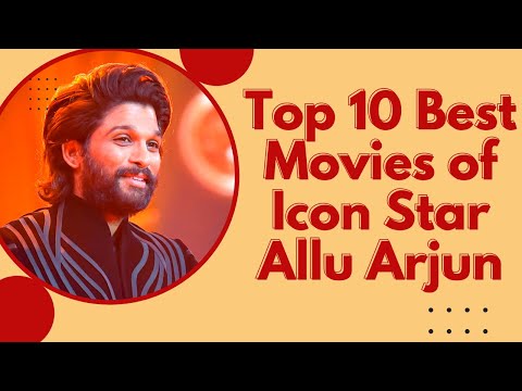 top-10-best-movies-of-allu-arjun-||-highest-grossing-movie-list-||-all-movie-list-||