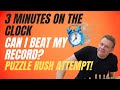 3 Minutes on the Clock – Can I Beat My Record? Puzzle Rush Attempt!