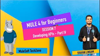 Session 7 : Developing APIs | MULE 4 | CONNECTING TO - DATABASE | AWS | SALESFORCE | FTP|SFTP|FILE