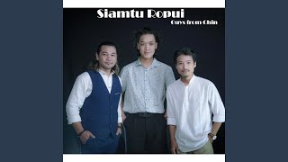 Video thumbnail of "Guys From Chin - Siamtu Ropui"