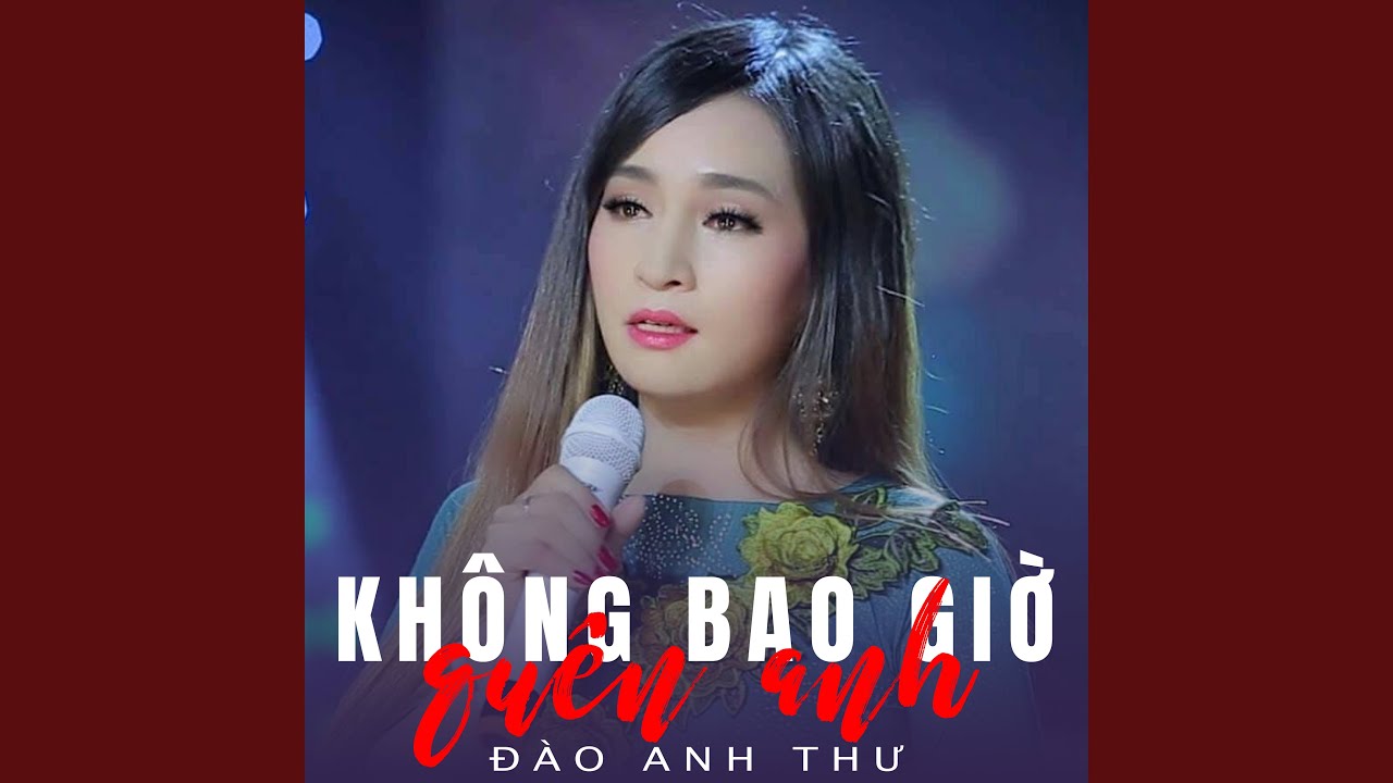 Watch Không bao giờ quên anh on YouTube Watch Không bao giờ quên anh on YouTube