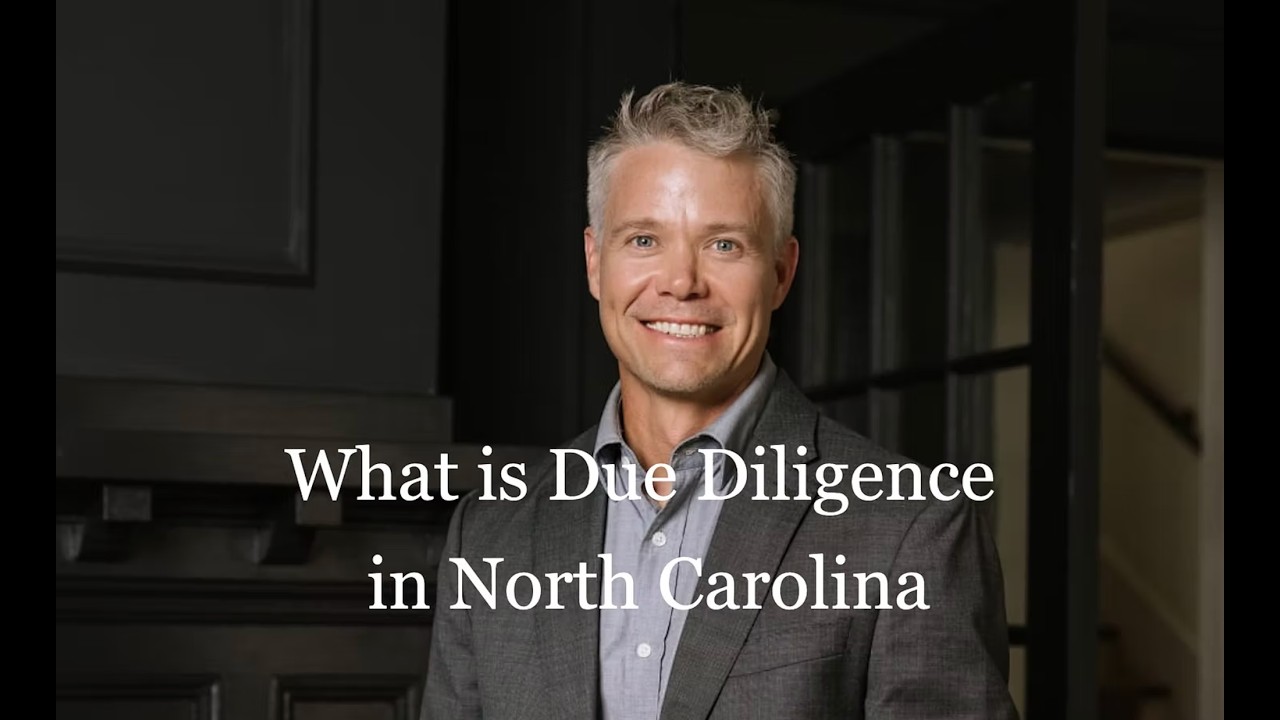 What Is Due Diligence in North Carolina Real Estate?