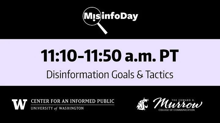 MisinfoDay: Disinformation Goals & Tactics