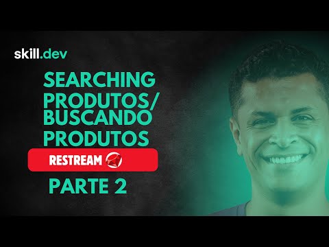 Live 24 [ Curso Ruby on Rails API ] - Searching Produtos / Buscando Produtos Parte II