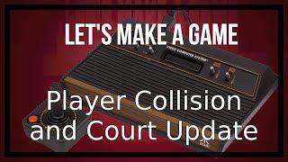 Famous Let's Make a Atari 2600 Game - Video 11: Player Collision and Court Update Profile