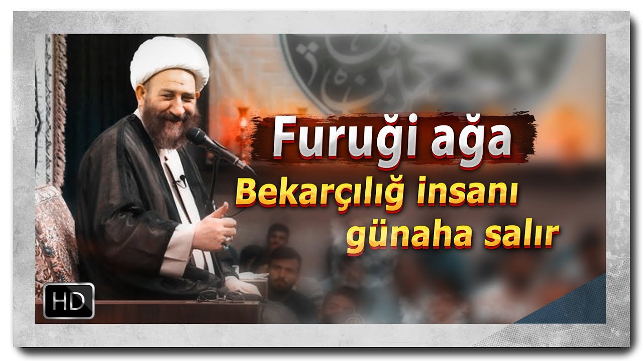 Furugi aga | استاد فروغی | Bekarcilig insani gunaha salir |
