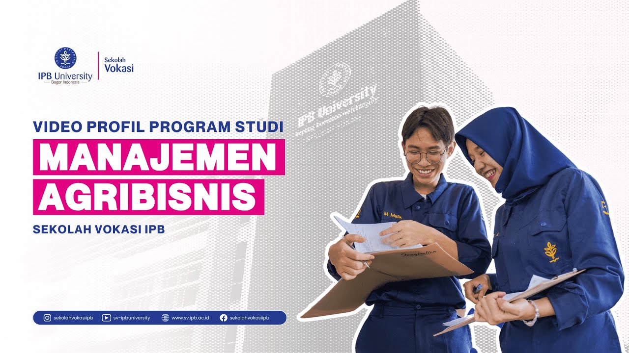 MANAJEMEN AGRIBISNIS - Video Profil 2025