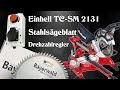 Metall sägen mit Holzkappsäge Einhell TC SM2131 + elektronischer Drehzahlregler +Bayerwald Sägeblatt