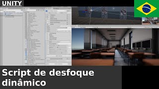 🇧🇷 Script de Desfoque Dinâmico no Unity
