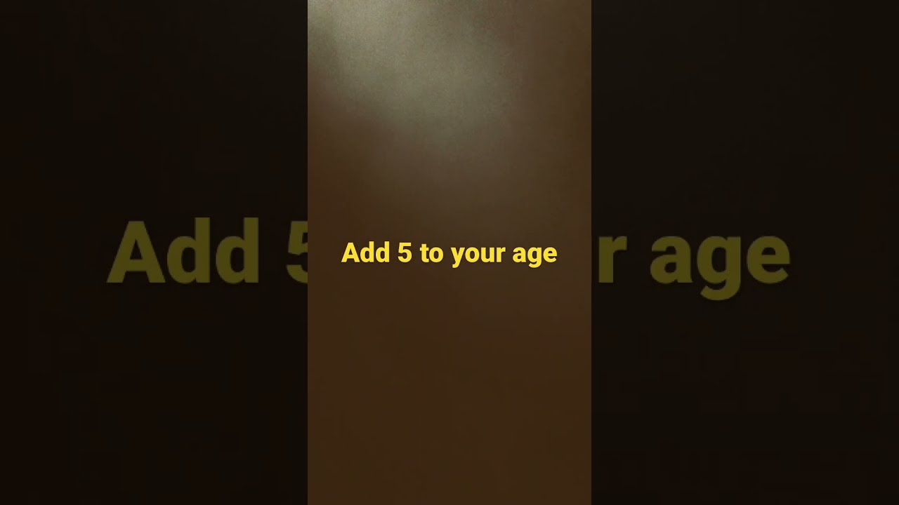 Add 5 To Your Age