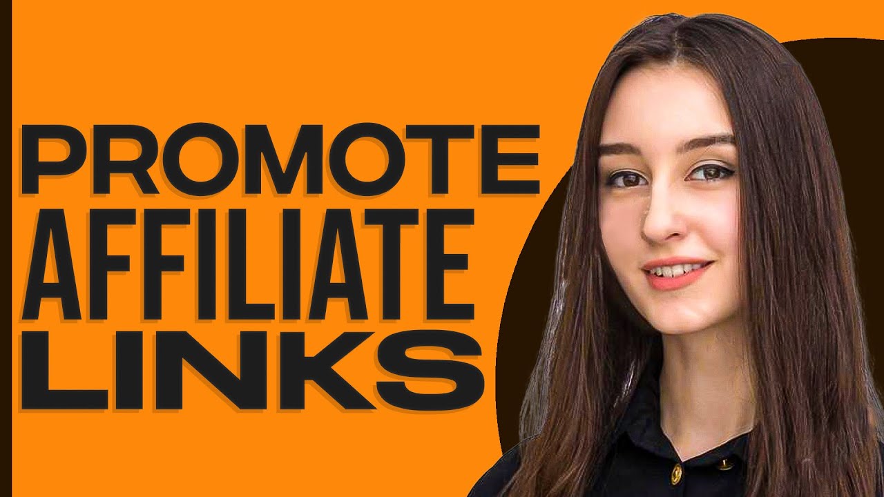 How To Promote Affiliate Links In 2025 (Smart Way) - YouTube