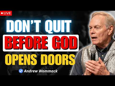 Don’t Quit Before Your Breakthrough Comes | Andrew Wommack