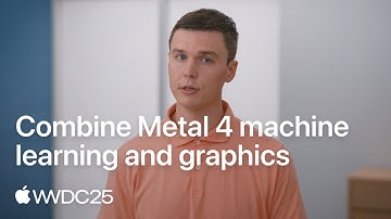 WWDC25: Combine Metal 4 machine learning and graphics | Apple