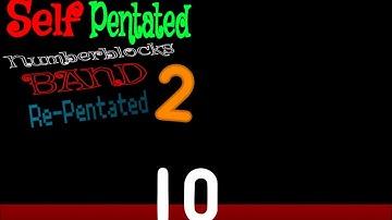 Self Pentation Numberblocks Band Re-Pentated 2