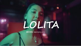 Bechol- Lolita 