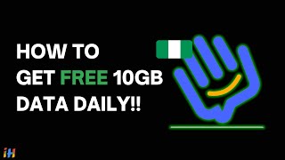 Get Free 10GB Data Daily in Nigeria Without Paying (All Networks) MTN AIRTEL GLO 9MOBILE