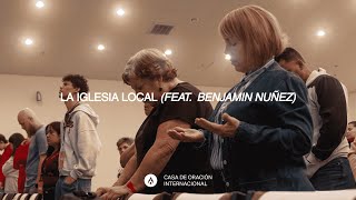 La Iglesia Local | Benjamin Nuñez | CASA Sunday Morning