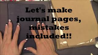 Lets Make Journal Pages, mistakes included - Part 1