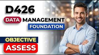 D426 Data Management Foundation Objective Assess your First Trye 2026 Strategy
