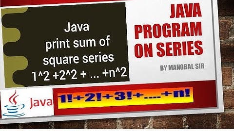 sum of series program in java | bluej  | ICSE Class 10 Computer