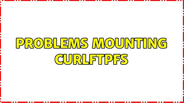 Problems mounting curlftpfs