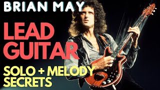Brian May Lead Guitars  - How To Arrange Solos & Melodies