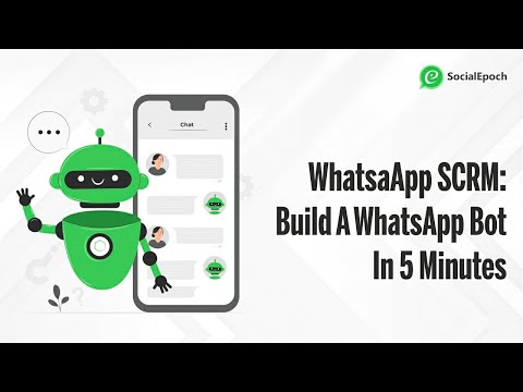 WhatsaApp SCRM: Build A WhatsApp Bot In 5 Minutes