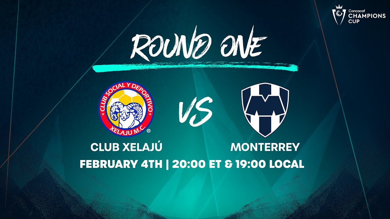 Club Xelajú vs CF Monterrey | 2026 Concacaf Champions Cup