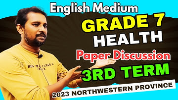 Grade 7 Health Paper Discussion | 3rd Term Test | English Medium | Jagath A Kumara | Part 1