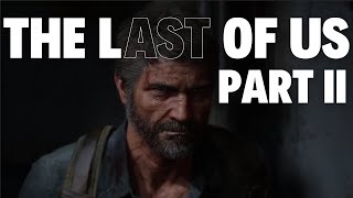 Cant Wait For This  The Last Of Us 2  Part 1