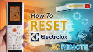 How To Reset Electrolux Mini-Split AC Remote to Factory Settings (1-Minute Reset)