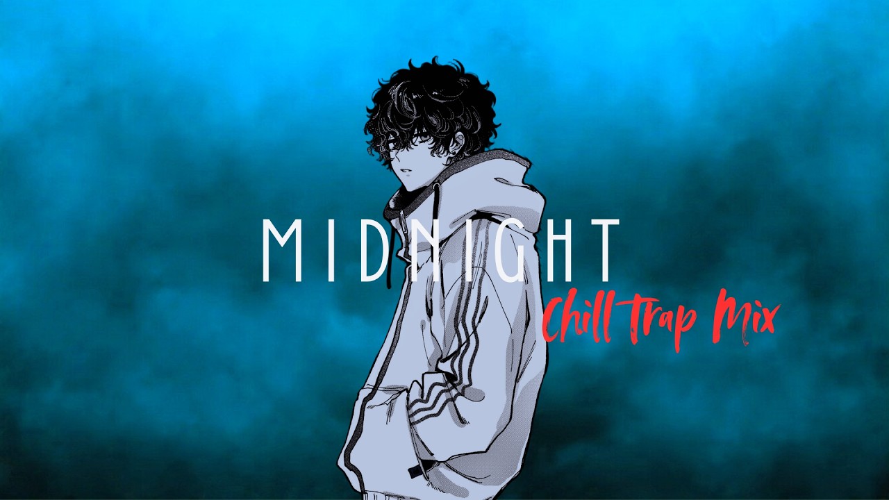 MIDNIGHT | Chill Trap Mix | Echos Of Midnight