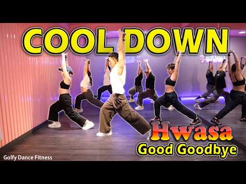 [Cool Down] HWASA - Good Goodbye | Golfy Dance Fitness / Dance Workout | คลาสเต้นออกกำลังกาย
