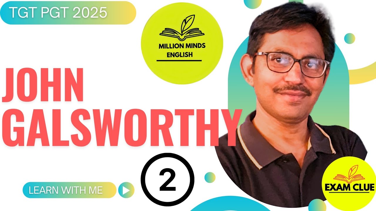 John Galsworthy MCQs | Must-Know Questions for TGT English Exam | Part  2