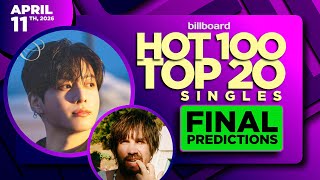 Famous Final Predictions | Billboard Hot 100, Top 20 Singles | April 11th, 2026 Wealth