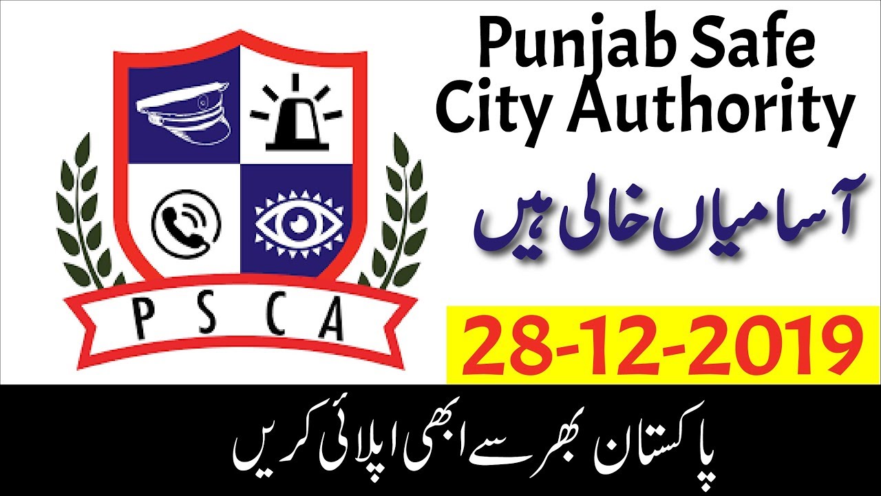 Punjab Safe City Authority PSCA Jobs in Pakistan 2019 For Male & Female