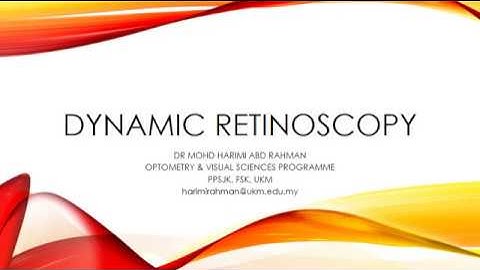 Dynamic Retinoscopy Video