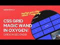 CSS GRID MAGIC WAND IN OXYGEN (OxyNinja Utility Classes)