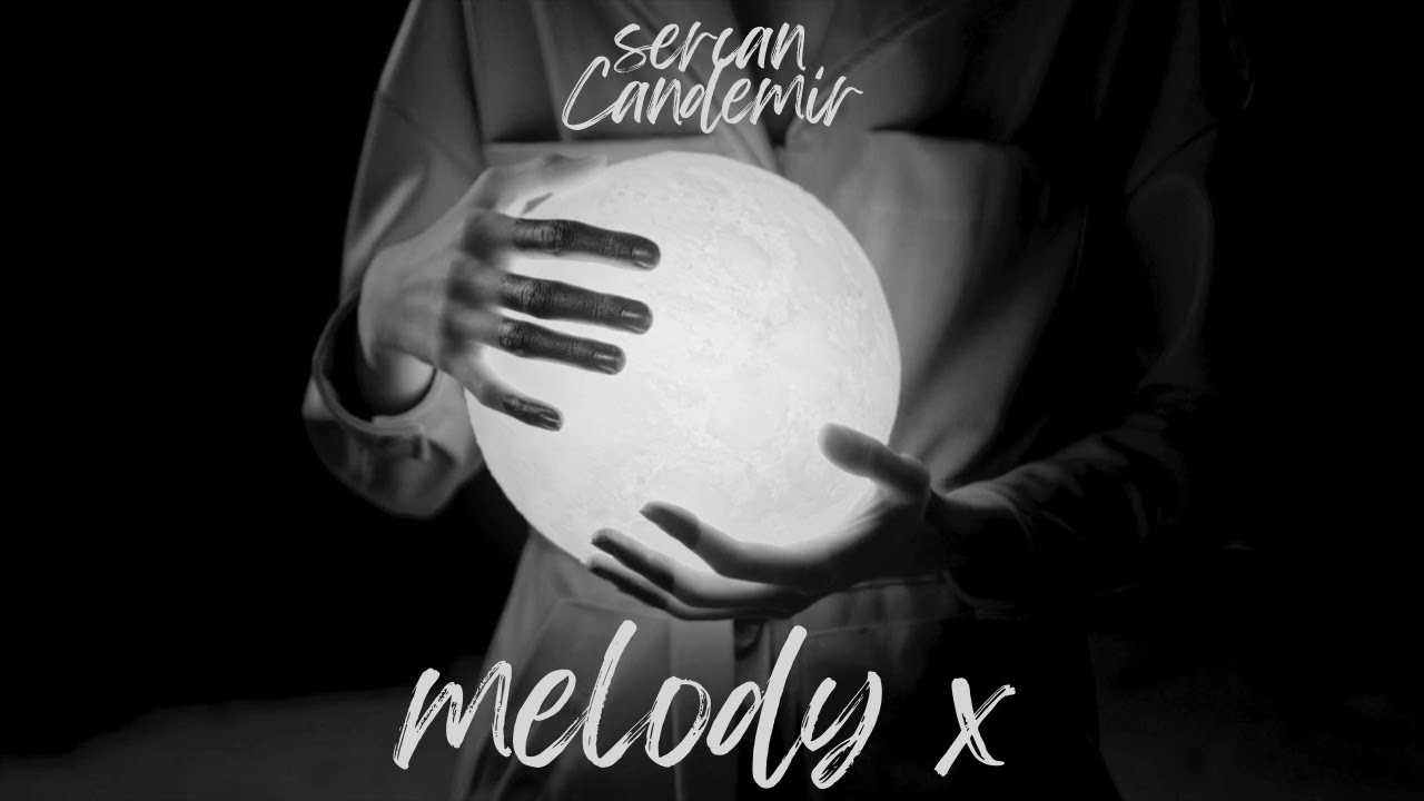 Sercan Candemir Melody X (bonaparte) YouTube