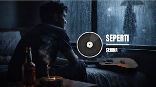 SENINA - SEPERTI (Official Lyric Video) #indonesiansong #newsong
