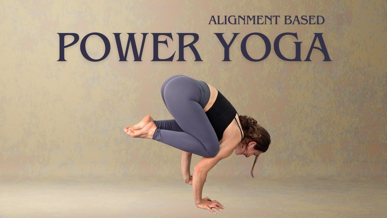40 Min Alignment Based Creative Power Vinyasa Yoga