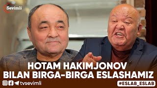 ESLAB - HOTAM HAKIMJONOV BILAN BIRGA-BIRGA ESLASHAMIZ