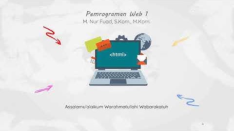 Praktikum HTML Dasar - Pemrograman Web 1 | Ilmu Komputer 4A UNU Blitar