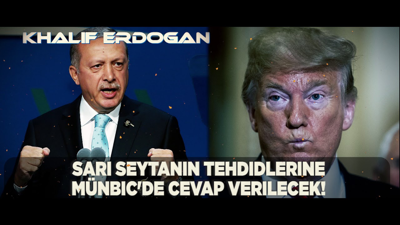 ERDOĞAN: "TEHDITLERE CEVABIMIZ MÜNBICDE OLACAK!" TÜRKLER - YouTube